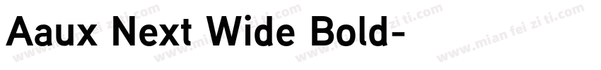 Aaux Next Wide Bold字体转换